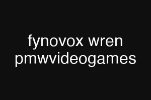 fynovox wren pmwvideogames