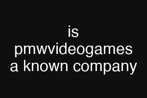 is pmwvideogames a known company